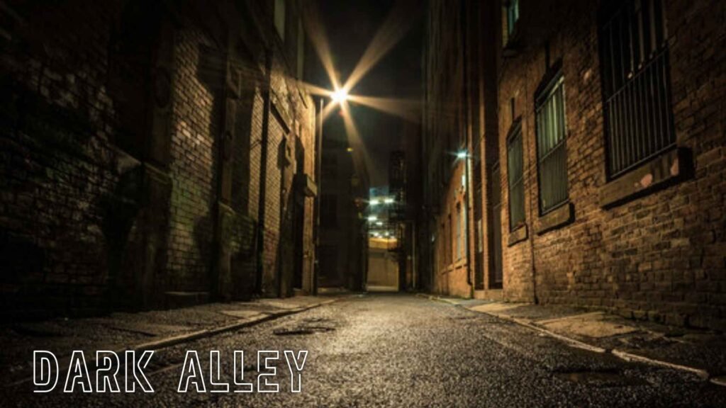 dark alley